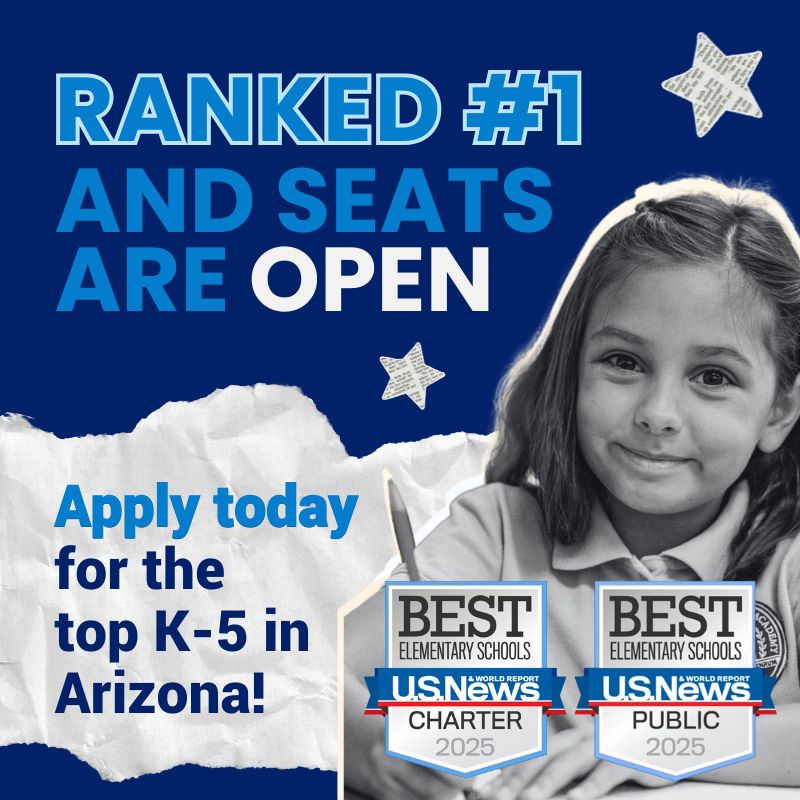 Ranked #1 and seats are open | Apply today for the top k-5 in Arizona!