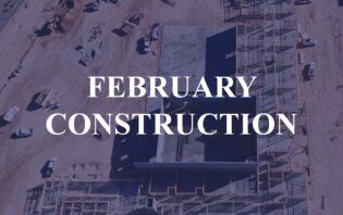 February Construction Updates